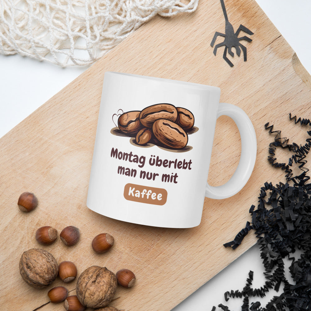 Montag-Mug – Montag überlebt man nur mit Kaffee