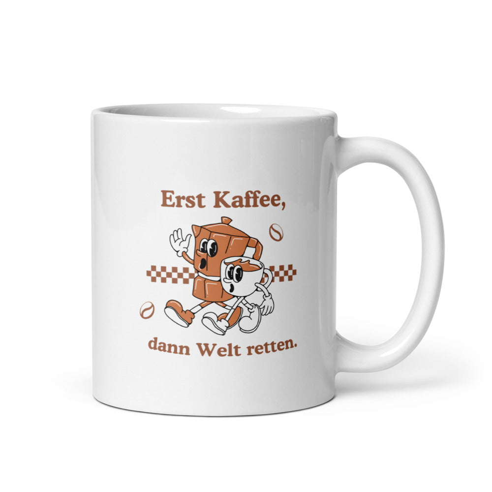 Weltretter-Mug Dora 1 – Erst Kaffee, dann Welt retten.